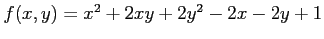 $ f(x,y)=x^2+2xy+2y^2-2x-2y+1$