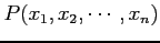 $ P(x_1,x_2,\cdots,x_n)$