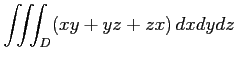 $ \displaystyle{\iiint_{D}(xy+yz+zx)\,dxdydz}$