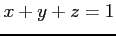 $ x+y+z=1$