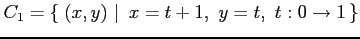 $\displaystyle C_{1}=\left\{\left.\,{(x,y)}\,\,\right\vert\,\,{x=t+1,\,\, y=t,\,\, t:0\to1}\,\right\}$