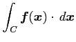 $ \displaystyle{\int_{C}\vec{f}(\vec{x})\cdot\,d\vec{x}}$