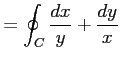 $\displaystyle =\oint_{C}\frac{dx}{y}+\frac{dy}{x}$