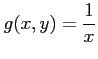 $ \displaystyle{g(x,y)=\frac{1}{x}}$