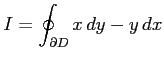 $\displaystyle I=\oint_{\partial D}x\,dy-y\,dx$