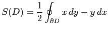 $ \displaystyle{S(D)=
\frac{1}{2}\oint_{\partial D}x\,dy-y\,dx}$