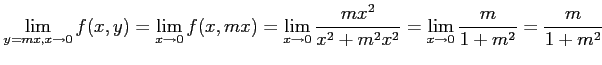 $\displaystyle \lim_{y=mx,x\to 0}f(x,y)= \lim_{x\to 0}f(x,mx)= \lim_{x\to 0}\frac{mx^2}{x^2+m^2x^2}= \lim_{x\to 0}\frac{m}{1+m^2}= \frac{m}{1+m^2}$