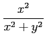 $ \displaystyle{\frac{x^2}{x^2+y^2}}$