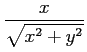 $ \displaystyle{\frac{x}{\sqrt{x^2+y^2}}}$