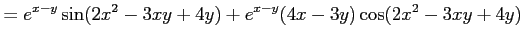 $\displaystyle = e^{x-y}\sin(2x^2-3xy+4y)+ e^{x-y}(4x-3y)\cos(2x^2-3xy+4y)$