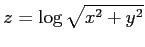 $ \displaystyle{z=\log\sqrt{x^2+y^2}}$