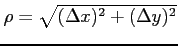 $ \rho=\sqrt{(\Delta x)^2+(\Delta y)^2}$