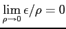 $ \displaystyle{\lim_{\rho\to 0}\epsilon/\rho=0}$