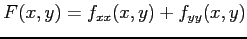 $ F(x,y)=f_{xx}(x,y)+f_{yy}(x,y)$