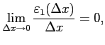 $\displaystyle \lim_{\Delta x\to0}\frac{\varepsilon_1(\Delta x)}{\Delta x}=0,$