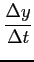 $\displaystyle \frac{\Delta y}{\Delta t}$