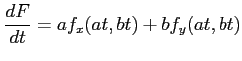 $\displaystyle \frac{dF}{dt}= af_{x}(at,bt)+bf_{y}(at,bt)$