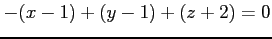 $\displaystyle -(x-1)+(y-1)+(z+2)=0$