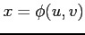 $ x=\phi(u,v)$