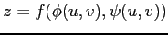 $ z=f(\phi(u,v),\psi(u,v))$