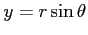 $ y=r\sin\theta$