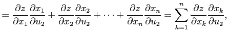 $\displaystyle = \frac{\partial z}{\partial x_1}\frac{\partial x_1}{\partial u_2...
...sum_{k=1}^{n} \frac{\partial z}{\partial x_k}\frac{\partial x_k}{\partial u_2},$