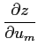 $\displaystyle \frac{\partial z}{\partial u_m}$