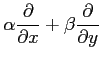 $\displaystyle \alpha\frac{\partial}{\partial x}+ \beta\frac{\partial}{\partial y}$