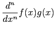 $\displaystyle \frac{d^n}{dx^n}f(x)g(x)$